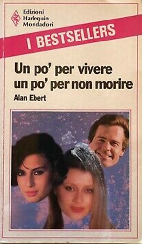 Alan Ebert - Un po' per vivere un po' per non morire