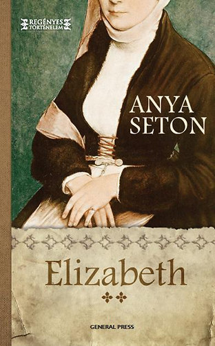 Anya Seton - Elizabeth 2.