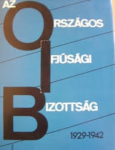 Nincs - Az Országos Ifjúsági Bizottság 1929-1942.