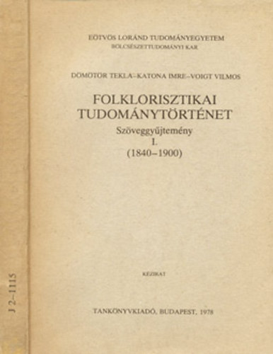 Folklorisztikai tudomnytrtnet - Szveggyjtemny I. (1840-1900)
