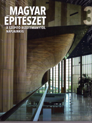Hajd Virg, Prakfalvi Endre, Ritok Pl Fehrvri Zoltn - Magyar ptszet 3. - A szpt bizottmnytl napjainkig (1808-tl napjainkig)