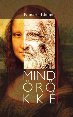 Kincses Elem�r - Mind�r�kk�