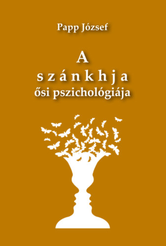 Papp Jzsef - A sznkhja si pszicholgija