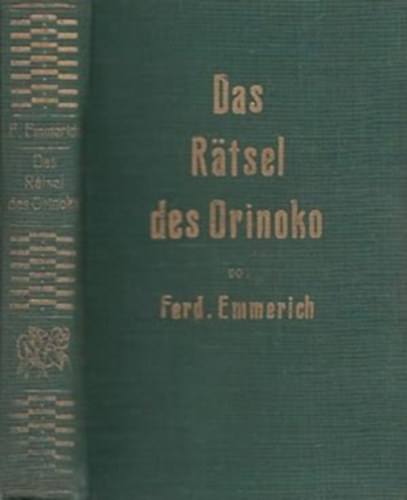 Ferdinand Emmerich - Das Rtsel des Orinoko