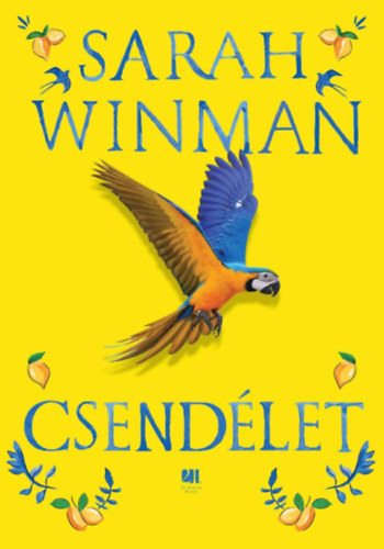 Sarah Winman - Csendlet