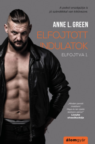 Anne L. Green - Elfojtott indulatok