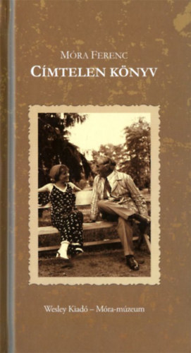 M�ra Ferenc - C�mtelen k�nyv (versek)