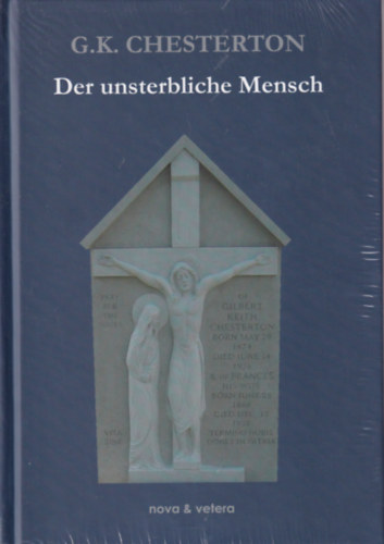 G. K. Chesterton - Der unsterbliche Mensch ( A láthatatlan ember ) német nyelvű
