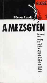 B�rczes L�szl� - A mezsgy�n