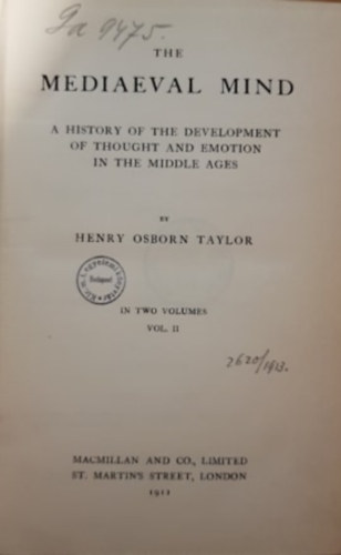 Henry Osborn Taylor - The Mediaeval Mind I-II.