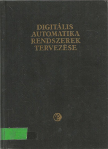 Medek Béla - Digitális automatika rendszerek tervezése