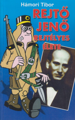 H�mori Tibor - Rejt� Jen� rejt�lyes �lete