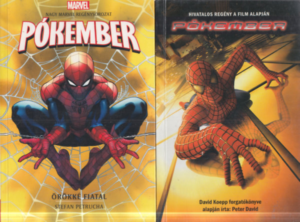 Peter David Stefan Petrucha - 2 db Pókember könyv: Pókember örökké fiatal + Pókember - Hivatalos regény a film alapján