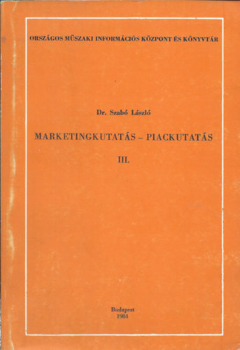 Dr. Szab Lszl - Marketingkutats- Piackutats III.
