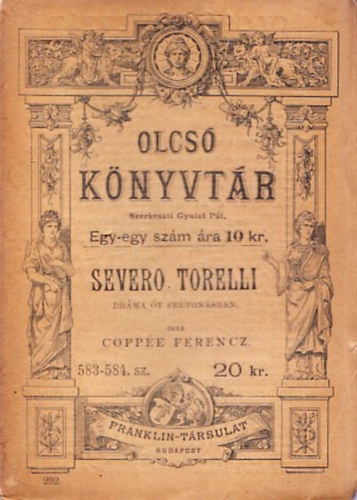 Coppe Ferencz - Severo Torelli (Drma t felvonsban) (Olcs Knyvtr)