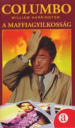 William Harrington - Columbo: A maffiagyilkoss�g