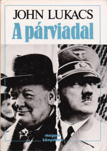 John Lukacs - A p�rviadal