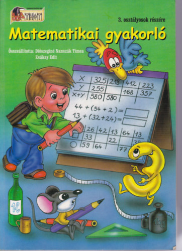 Matematikai gyakorl 3. osztlyosok rszre