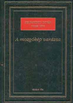 Nemeskürty István - A mozgókép varázsa