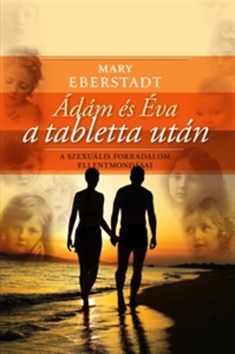 Mary Eberhardt - Ádám és Éva a tabletta után