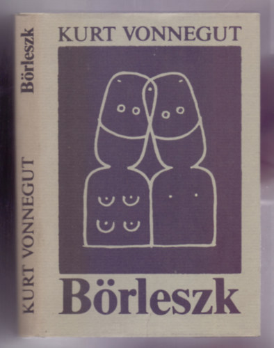 Kurt Vonnegut - B�rleszk  avagy nincs t�bb� mag�ny - VONNEGUT