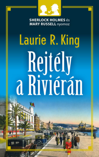 Laurie R. King - Rejtly a Rivirn