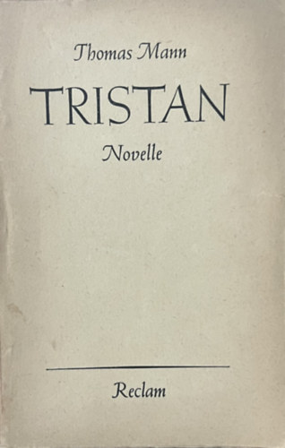 Thomas Mann - Tristan - Novelle