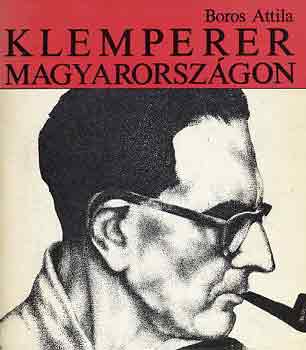 Boros Attila - Klemperer Magyarorszgon