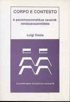 Luigi Onnis - A pszichoszomatikus zavarok rendszerszemllete