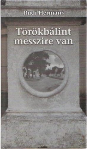 Rudi Hermanssal - T�r�kb�lint messzire van