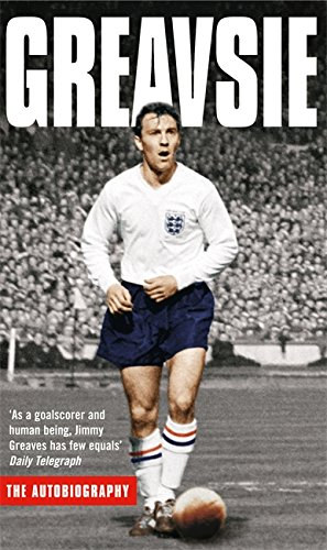 Jimmy Greaves - Greavsie: The Autobiography