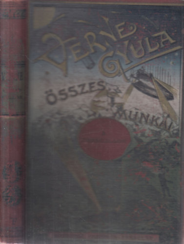 Verne Gyula  (Jules Verne) - A Chancellor - Kazallon J. R. uti naplja (Verne Gyula sszes munki)