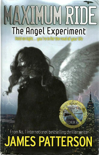 James Patterson - Maximum Ride - The Angel Experiment