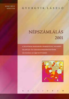 Gyurgy�k L�szl� - N�psz�ml�l�s 2001