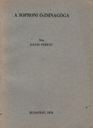 Dvid Ferenc - A soproni -zsinagga
