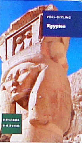 Wilhelm Voss-Gerling - �gypten (Ein Reisef�rer f�r Menschen von Heute)