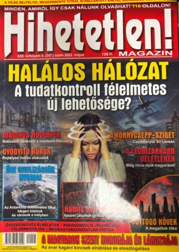 Hihetetlen magazin XXII. �vfolyam 5. (247.) sz�m 2022. m�jus