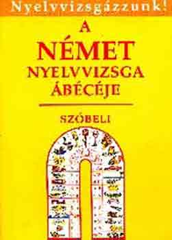 Bcskai-Borbly-Gspr-Ghiczy - A nmet nyelvvizsga bcje-szbeli (Nyelvvizsgzzunk!)