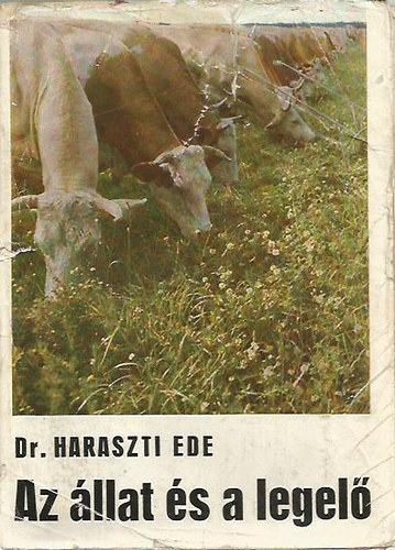 Dr. Haraszti Endre - Az llat s a legel