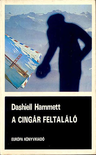 Dashiell Hammett - A cingár feltaláló