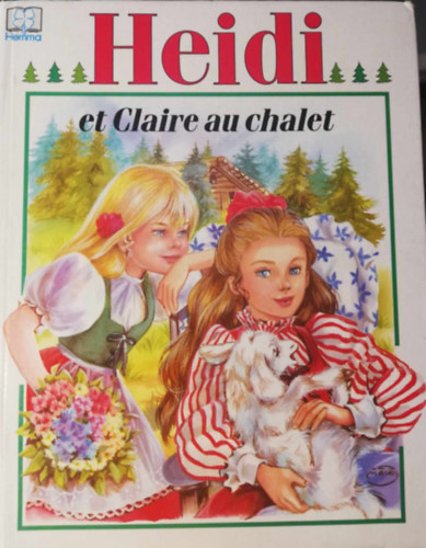 Heidi et claire au chalet