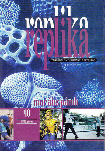 Replika (Trsadalomtudomnyi folyirat) - Morlis pnik 2000. jnius 40. szm