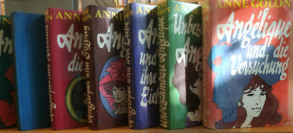Anne Golon - 7 db Anglique regny, nmet nyelv: Anglique;  und der Knig; Die Rebellin; Und Joffrey; Und ihre Liebe; Unbezahmbare Anglique; Und Versuchung