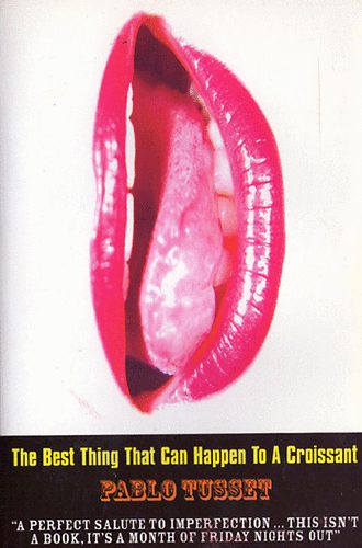 Pablo Tusset - The Best Thing That Can Happen To A Croissant