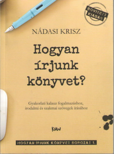 Nádasi Krisz - Hogyan írjunk könyvet?
