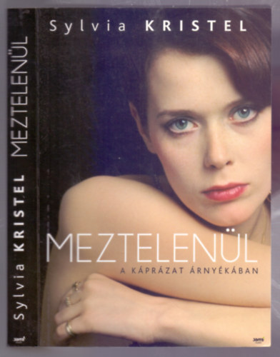 Sylvia Kristel - Meztelenül - A káprázat árnyékában