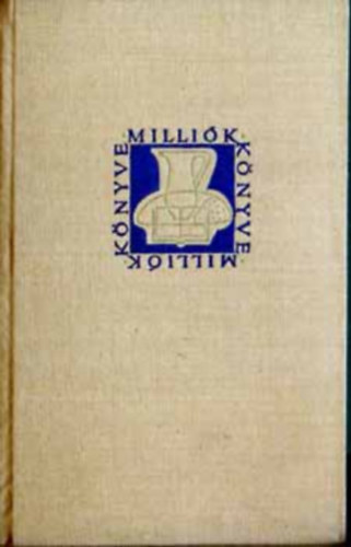 Lion feuchtwanger: - Rkk a szlben I-II.