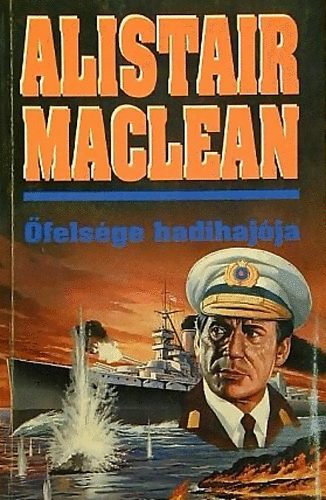 Alistair MacLean - felsge hadihajja