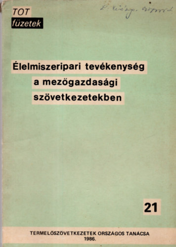 Rajnai Gbor - lelmiszeripari tevkenysg a mezgazdasgi szvetkezetekben - TOT fzetek 21