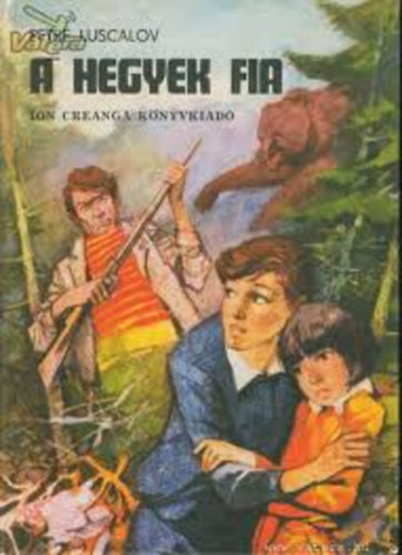 Ford.: Rácz Aladár, Graf.: Gh. Marinescu Petre Luscalov - A hegyek fia